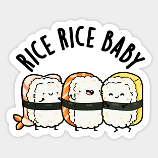 Rice Rice Baby Cute Sushi Pun Sticker